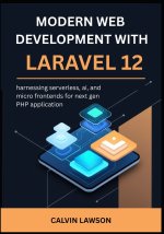 modern web development with Laravel 12
