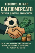 Calciomercato dietro le quinte del gioco