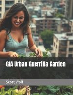 GIA Urban Guerrilla Garden
