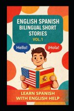 250 English Spanish Bilingual Super Short Stories