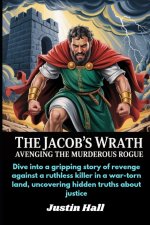 The Jacob's Wrath - Avenging the Murderous Rogue
