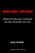 Wake Early, Win Daily
