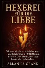 HEXEREI FÜR DIE LIEBE