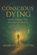 CONSCIOUS DYING