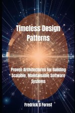 Timeless Design Patterns