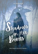 Shadows in Her Bones
