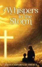 Whispers in the Storm