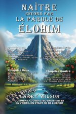Naître Encore Par La Parole de Élohim