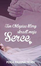 Ten Chłopiec który skradt moje Serce