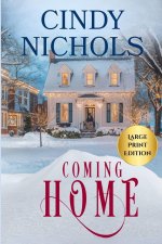 Coming Home Large Print Edition