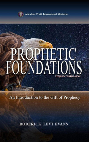 Prophetic Foundations