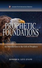 Prophetic Foundations