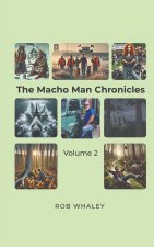 The Macho Man Chronicles