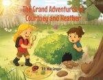 The Grand Adventures of Courtney and Heather
