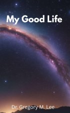 My Good Life