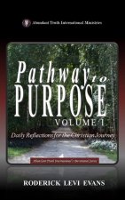 Pathway to Purpose (Volume I)
