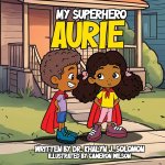 The Superhero Aurie