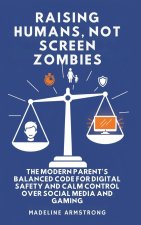 Raising Humans, Not Screen Zombies