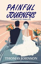 Painful Journeys