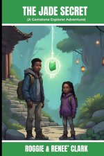 The Jade Secret (A Gemstone Explorer Adventure)