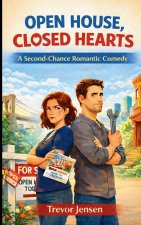 Open House, Closed Hearts