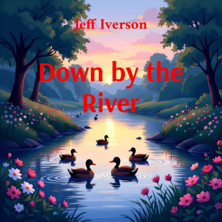 Down by the River
