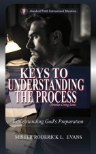 Keys to Understanding the Process