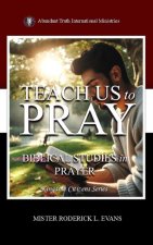 Teach Us to Pray