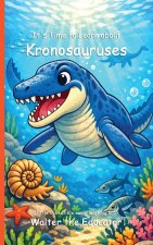 It's Time to Learn about Kronosauruses