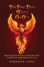 The Fire That Won't Go Out