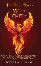 The Fire That Won't Go Out