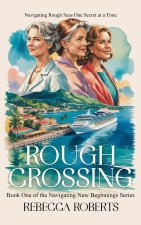 ROUGH CROSSING