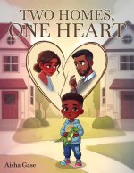Two Homes, One Heart