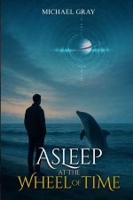Asleep at the Wheel of Time