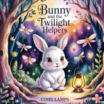 Bunny and the Twilight Helpers