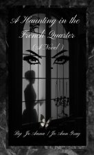 A Haunting in the French Quarter (A Novel)