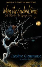 When The Cowbird Sings
