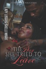 The Day She Tried to Leave