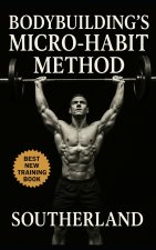 Bodybuilding's Micro-Habit Method
