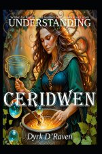 Understanding Ceridwen