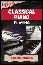 EASY CLASSICAL PIANO PLAYING