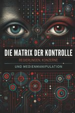 Die Matrix der Kontrolle