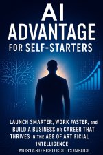 AI Advantage For Self-Starters
