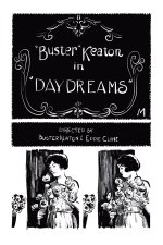 Buster Keaton's Day Dreams