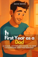 First Year as a Dad