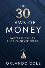 The 30 Laws of Money