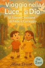 Viaggio nella Luce di Dio