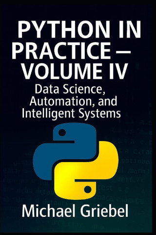 Python in Practice - Volume IV