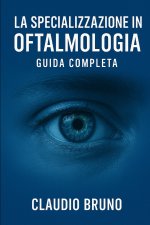 La Specializzazione in Oftalmologia