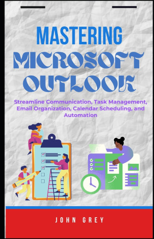 MASTERING MICROSOFT OUTLOOK